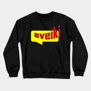 Sveiki Square Caption Crewneck Sweatshirt